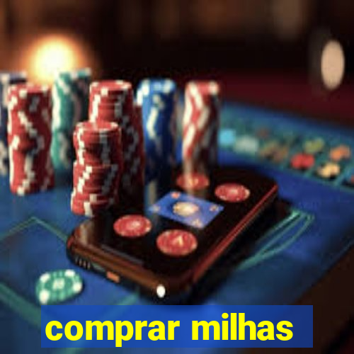 comprar milhas